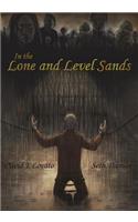 In the Lone and Level Sands