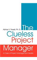 Clueless Project Manager