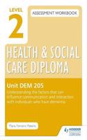 Level 2 Health & Social Care Diploma Dem 205 Assessment Workbook