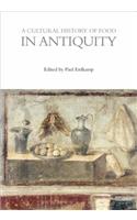 Cultural History of Food in Antiquity