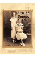 I'll Be Seeing You