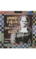 Harriet Tubman and My Grandmother's Quilts