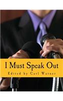 I Must Speak Out (Large Print Edition)