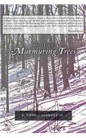In the Murmuring Trees: (English)