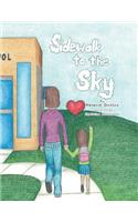 Sidewalk to the Sky: (English)