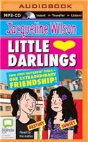 Little Darlings: Two Very Different Girls-one Extraordinary Friendship!