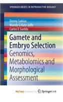 Gamete and Embryo Selection
