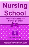 How to Prepare for Nursing School