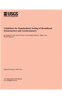Guidelines for Standardized Testing of Broadband Seismometers and Accelerometers: (English)