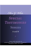 Ellen G. White Special Testimonies, Series A and B