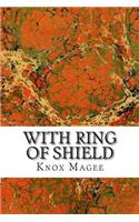 With Ring of Shield