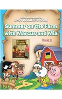 Summer on the Farm with Marcus and Mia