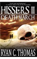 Hissers II: Death March