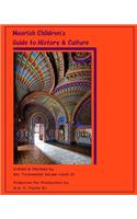 Moorish Children's Guide to History & Culture: A Collection of Moorish-inspired Illustrations