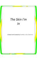 The Skin I'm In: A Novel Unit Created by Creativity in the Classroom