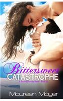 Bittersweet Catastrophe (Second Chances #2.5)