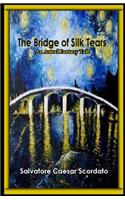 Bridge of Silk Tears