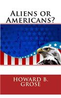 Aliens or Americans?
