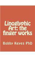 Linoglyphic Art