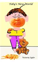 Toby's New World: (Toby's Tales)