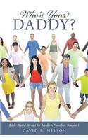 Who's Your Daddy?