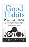 Good Habits Maintenance