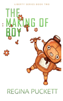 The Making of Boy: (2 Liberty)