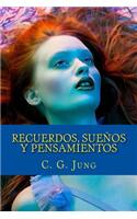 C. G. Jung: Recuerdos, Suenos y Pensamientos(Spanish)