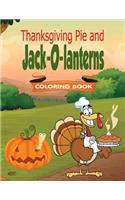 Thanksgiving Pie and Jack-O-lanterns Coloring Book