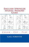 English Springer Spaniel Memory Game: Color - Cut - Play(English)