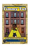 Timmy Tut and the Pyramid Adventure: (English)
