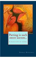 Parting is such sweet sorrow...: Poetry Selection(English)