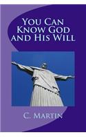 You Can Know God and His Will