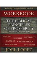 Biblical Principles of Prosperity Workbook: Unlock God's 7 Prosperity Codes