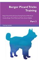 Berger Picard Tricks Training Berger Picard Tricks & Games Training Tracker & Workbook. Includes: Berger Picard Multi-Level Tricks, Games & Agility. Part 3: Berger Picard Multi-Level Tricks, Games & Agility. Part 3