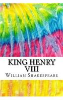 King Henry VIII: Includes MLA Style Citations for Scholarly Secondary Sources, Peer-Reviewed Journal Articles and Critical Essays (Squid Ink Classics)