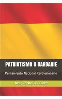 Patriotismo o Barbarie