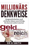 Millionärs Denkweise: Angewohnheiten und einfache Ideen zum Erfolg. Du kannst sofort starten