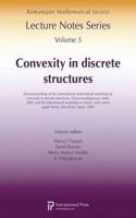 Convexity In Discrete Structures