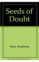 Seeds of Doubt