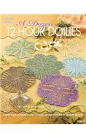 A Dozen 12-Hour Doilies