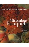 Miraculous Bouquets – Flower and Fruit Paintings by Jan Van Huysum