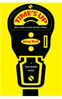 Time's Up: (Maisie McGrane Mystery)