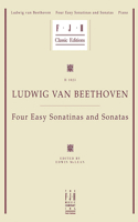 Beethoven -- Four Easy Sonatinas and Sonatas