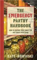 The Emergency Pantry Handbook