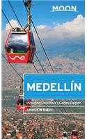 Moon Medellín: Including Colombia's Coffee Region
