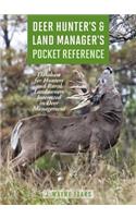 Deer Hunter's & Land Manager's Pocket Reference
