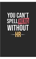 You can't spell hero without hr