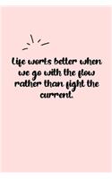 Life works better when we go with the flow rather than fight the current. Dot Grid Bullet Journal