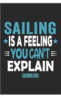 Sailing Is A Feeling You Can't Explain Calender 2020
